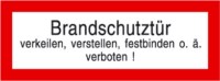 Textschild, Brandschutztür verkeilen, verstellen, festbinden....