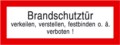 Textschild, Brandschutztür verkeilen, verstellen, festbinden....